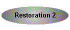 Restoration 2